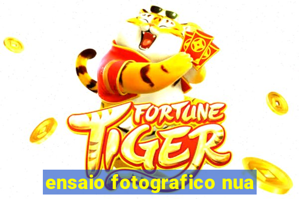 ensaio fotografico nua